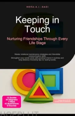 Keeping in Touch: Nurturing Friendships Through Every Life Stage
