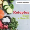 Ketoplus Sani e Snelli