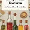 Kindgerechte Tinkturen