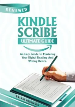 Kindle Scribe Ultimate Guide