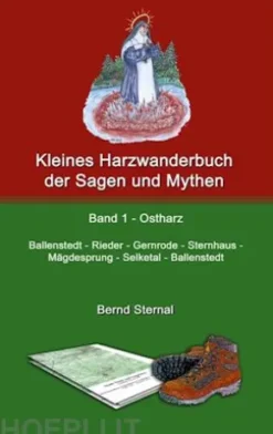 Kleines Harzwanderbuch der Sagen und Mythen 1
