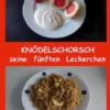 Knödelschorsch seine fünften Leckerchen
