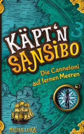 Käptn Sansibo - Die Canneloni auf fernen Meeren
