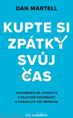 Kupte si zpátky svuj cas