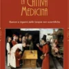 La cattiva medicina