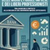 L’accesso al credito delle micro e piccole imprese e dei liberi professionisti