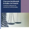 L'accesso incidentale in Italia e in Francia - e-Book