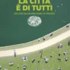 La città è di tutti