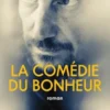 La comedie du bonheur