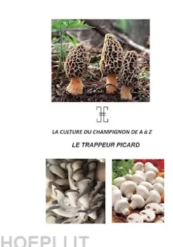 LA CULTURE DU CHAMPIGNON DE A à Z