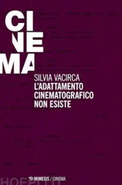 L’adattamento cinematografico non esiste