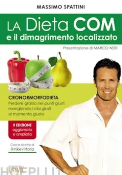 La Dieta COM e il dimagrimento localizzato