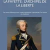La Fayette : L'archipel de la liberté
