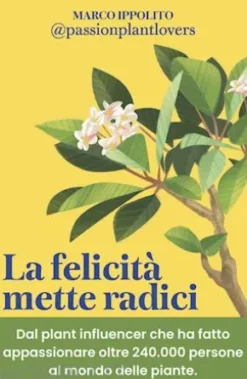 La felicità mette radici