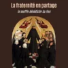 La fraternité en partage