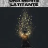 La Genialità di una Mente Latitante