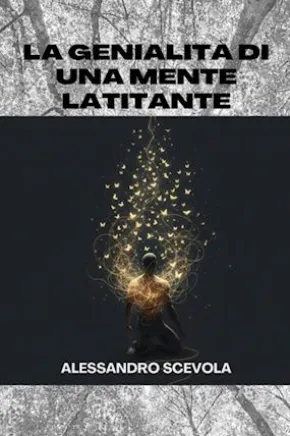 La Genialità di una Mente Latitante