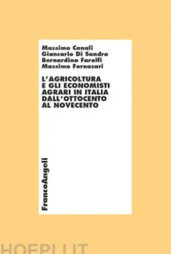 L'agricoltura e gli economisti agrari in Italia dall'Ottocento al Novecento