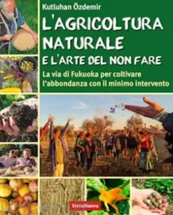 L'agricoltura naturale e l'arte del non fare