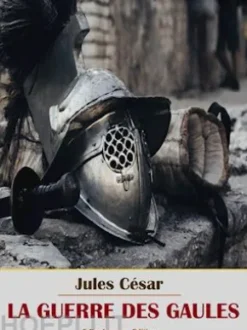 La Guerre des Gaules