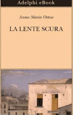 La lente scura