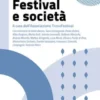 L’Almanacco di TrovaFestival 2025. Festival e società