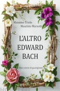 L’ALTRO EDWARD BACH