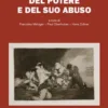 La memoria del potere e del suo abuso