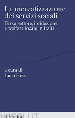 La mercatizzazione dei servizi sociali