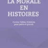 La morale en histoires