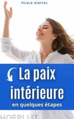 La Paix Intérieure En Quelques Étapes