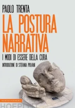 La postura narrativa. I modi di essere della cura