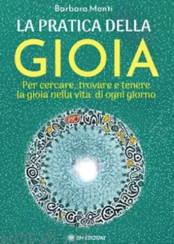 La Pratica della Gioia