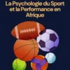 La Psychologie du Sport et la Performance en Afrique