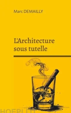 L'Architecture sous tutelle