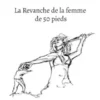 La Revanche de la femme de 50 pieds