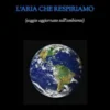 L'aria che respiriamo