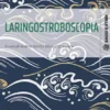 Laringostroboscopia