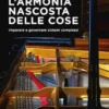 L'armonia nascosta delle cose
