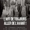 L'Art de toujours aller de l'avant !