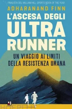 L'ascesa degli ultrarunner