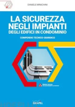 LA SICUREZZA NEGLI IMPIANTI DEGLI EDIFICI IN CONDOMINIO