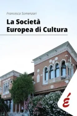 La Società Europea di Cultura