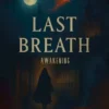 Last Breath
