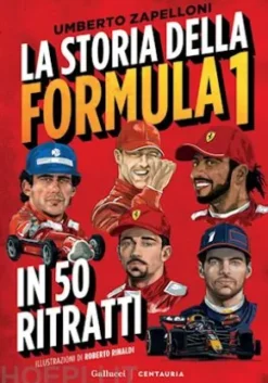 La storia della Formula 1 in 50 ritratti