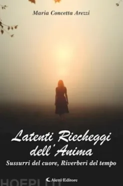 Latenti Riecheggi dell’Anima