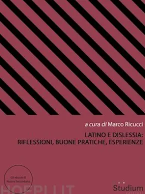 Latino e dislessia: riflessioni, buone pratiche, esperienze