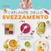 L'atlante dello svezzamento