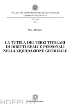 La tutela dei terzi titolari di diritti reali e personali nella liquidazione giudiziale