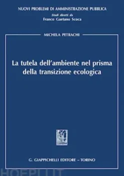 La tutela dell'ambiente nel prisma della transizione ecologica - e-Book